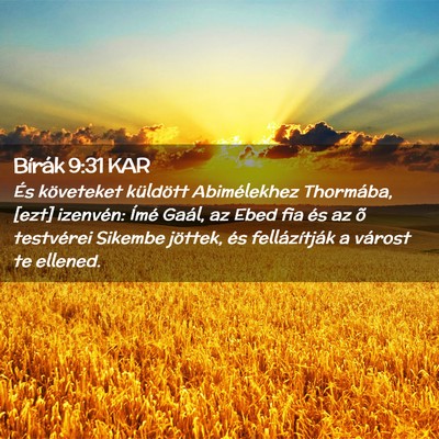 Picture 02 - Bírák 9:31 KAR - És követeket küldött Abimélekhez Thormába, - Bible Verse Picture