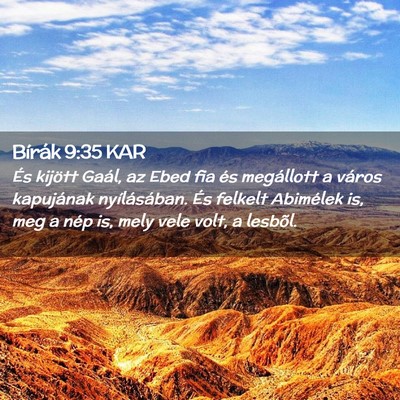Picture 02 - Bírák 9:35 KAR - És kijött Gaál, az Ebed fia és megállott a - Bible Verse Picture