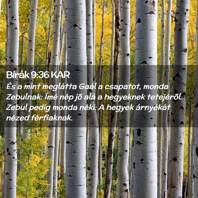 Picture 02 - Bírák 9:36 KAR - És a mint meglátta Gaál a csapatot, monda - Bible Verse Picture
