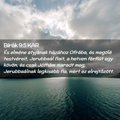 Picture 02 - Bírák 9:5 KAR - És elméne atyjának házához Ofrába, és - Bible Verse Picture