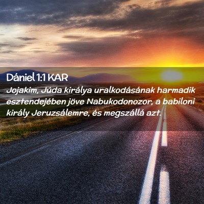 Picture 02 - Dániel 1:1 KAR - Jojakim, Júda királya uralkodásának harmadik - Bible Verse Picture