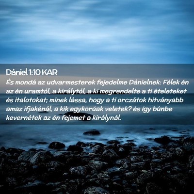 Picture 02 - Dániel 1:10 KAR - És mondá az udvarmesterek fejedelme Dánielnek: - Bible Verse Picture
