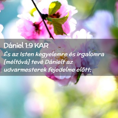 Picture 02 - Dániel 1:9 KAR - És az Isten kegyelemre és irgalomra - Bible Verse Picture