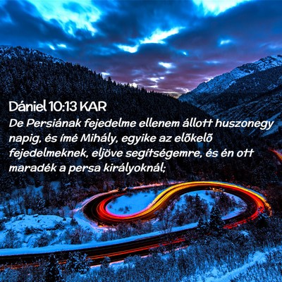 Picture 02 - Dániel 10:13 KAR - De Persiának fejedelme ellenem állott huszonegy - Bible Verse Picture