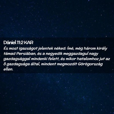 Picture 02 - Dániel 11:2 KAR - És most igazságot jelentek néked: Ímé, még - Bible Verse Picture
