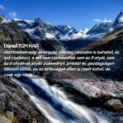 Picture 02 - Dániel 11:24 KAR - Alattomban még az ország gazdag részeibe is - Bible Verse Picture