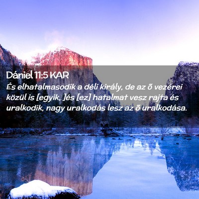 Picture 02 - Dániel 11:5 KAR - És elhatalmasodik a déli király, de az õ - Bible Verse Picture