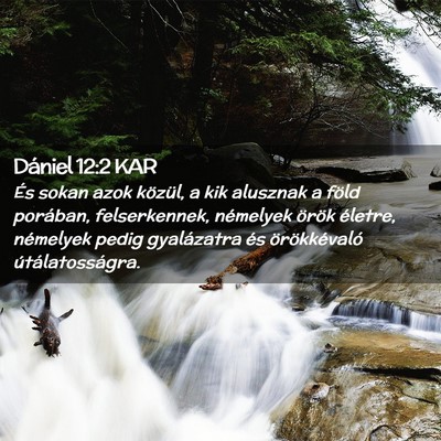 Picture 02 - Dániel 12:2 KAR - És sokan azok közül, a kik alusznak a föld - Bible Verse Picture