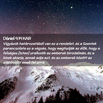 Picture 02 - Dániel 4:14 KAR - Vigyázók határozatából van ez a rendelet, - Bible Verse Picture