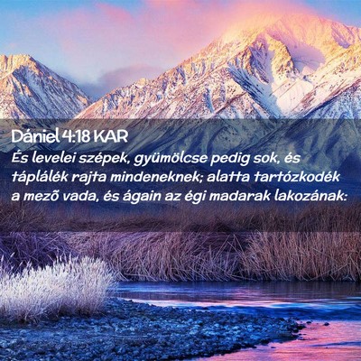 Picture 02 - Dániel 4:18 KAR - És levelei szépek, gyümölcse pedig sok, és - Bible Verse Picture