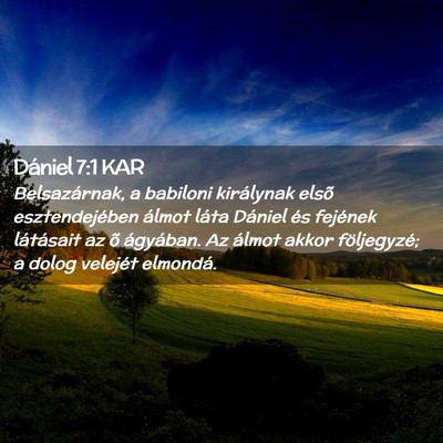 Picture 02 - Dániel 7:1 KAR - Belsazárnak, a babiloni királynak elsõ - Bible Verse Picture