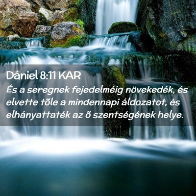Picture 02 - Dániel 8:11 KAR - És a seregnek fejedelméig növekedék, és - Bible Verse Picture