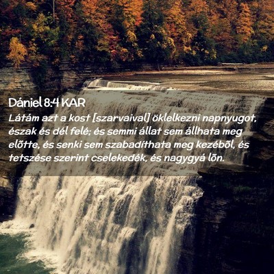 Picture 02 - Dániel 8:4 KAR - Látám azt a kost [szarvaival] öklelkezni - Bible Verse Picture