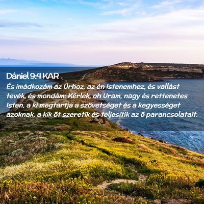 Picture 02 - Dániel 9:4 KAR - És imádkozám az Úrhoz, az én Istenemhez, és - Bible Verse Picture