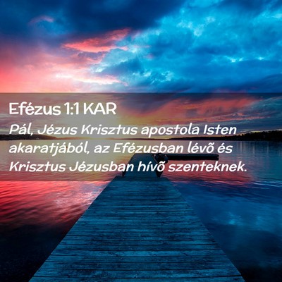 Picture 02 - Efézus 1:1 KAR - Pál, Jézus Krisztus apostola Isten - Bible Verse Picture