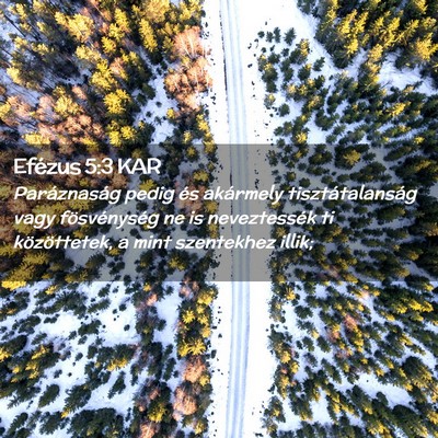 Picture 02 - Efézus 5:3 KAR - Paráznaság pedig és akármely tisztátalanság - Bible Verse Picture