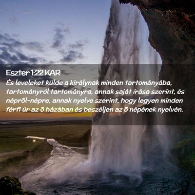 Picture 02 - Eszter 1:22 KAR - És leveleket külde a királynak minden - Bible Verse Picture