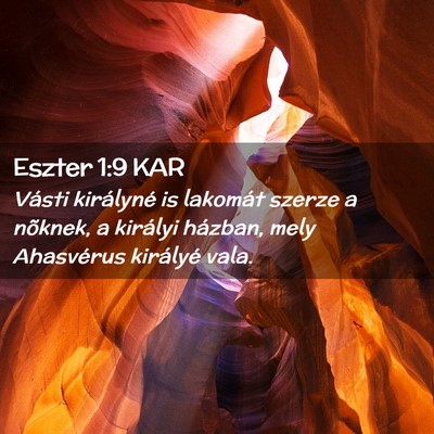 Picture 02 - Eszter 1:9 KAR - Vásti királyné is lakomát szerze a nõknek, a - Bible Verse Picture