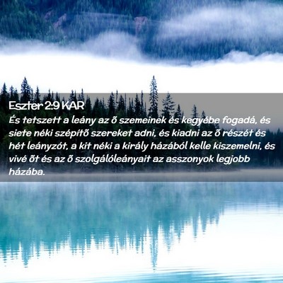 Picture 02 - Eszter 2:9 KAR - És tetszett a leány az õ szemeinek és - Bible Verse Picture