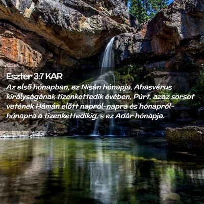 Picture 02 - Eszter 3:7 KAR - Az elsõ hónapban, ez Nisán hónapja, - Bible Verse Picture