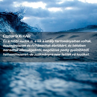 Picture 02 - Eszter 9:16 KAR - És a többi zsidók is, a kik a király - Bible Verse Picture