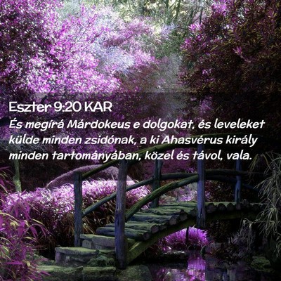 Picture 02 - Eszter 9:20 KAR - És megírá Márdokeus e dolgokat, és leveleket - Bible Verse Picture