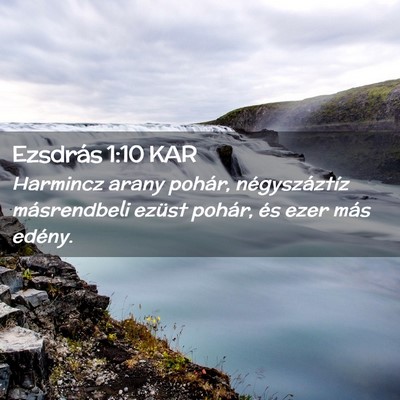 Picture 02 - Ezsdrás 1:10 KAR - Harmincz arany pohár, négyszáztíz - Bible Verse Picture