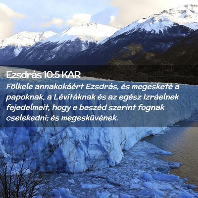 Picture 02 - Ezsdrás 10:5 KAR - Fölkele annakokáért Ezsdrás, és megesketé a - Bible Verse Picture