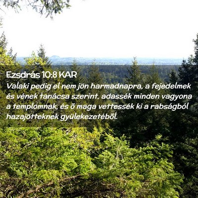 Picture 02 - Ezsdrás 10:8 KAR - Valaki pedig el nem jön harmadnapra, a - Bible Verse Picture