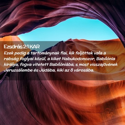 Picture 02 - Ezsdrás 2:1 KAR - Ezek pedig a tartománynak fiai, kik feljöttek - Bible Verse Picture