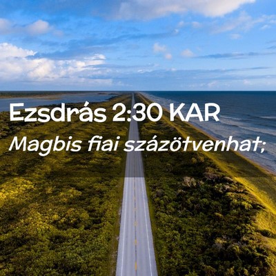 Picture 02 - Ezsdrás 2:30 KAR - Magbis fiai - Bible Verse Picture