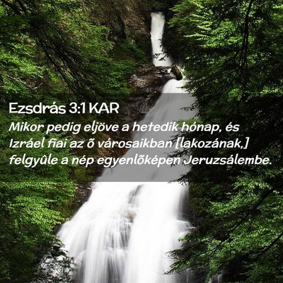 Picture 02 - Ezsdrás 3:1 KAR - Mikor pedig eljöve a hetedik hónap, és Izráel - Bible Verse Picture