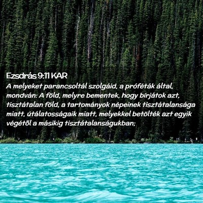 Picture 02 - Ezsdrás 9:11 KAR - A melyeket parancsoltál szolgáid, a próféták - Bible Verse Picture