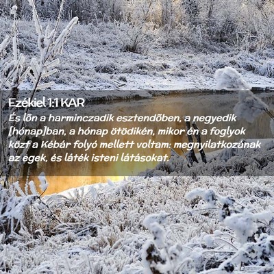 Picture 02 - Ezékiel 1:1 KAR - És lõn a harminczadik esztendõben, a negyedik - Bible Verse Picture