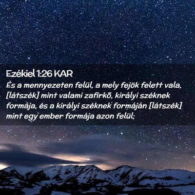 Picture 02 - Ezékiel 1:26 KAR - És a mennyezeten felül, a mely fejök felett - Bible Verse Picture