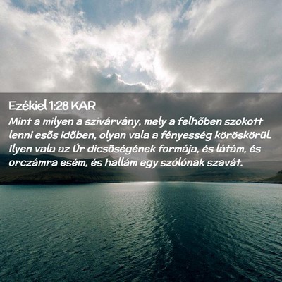 Picture 02 - Ezékiel 1:28 KAR - Mint a milyen a szivárvány, mely a felhõben - Bible Verse Picture
