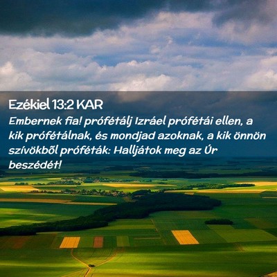 Picture 02 - Ezékiel 13:2 KAR - Embernek fia! prófétálj Izráel prófétái - Bible Verse Picture