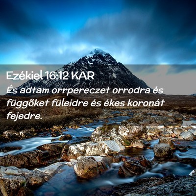 Picture 02 - Ezékiel 16:12 KAR - És adtam orrpereczet orrodra és függõket - Bible Verse Picture