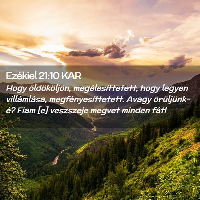 Picture 02 - Ezékiel 21:10 KAR - Hogy öldököljön, megélesíttetett, hogy - Bible Verse Picture