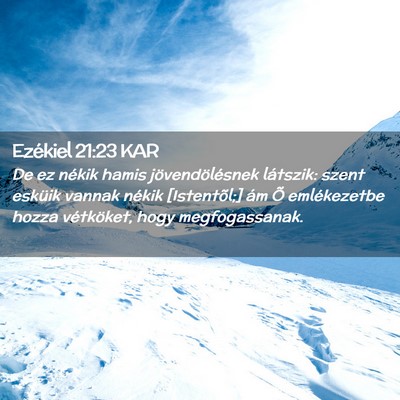 Picture 02 - Ezékiel 21:23 KAR - De ez nékik hamis jövendölésnek látszik: - Bible Verse Picture