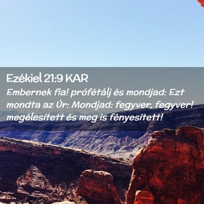 Picture 02 - Ezékiel 21:9 KAR - Embernek fia! prófétálj és mondjad: Ezt - Bible Verse Picture
