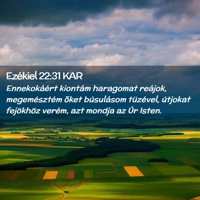 Picture 02 - Ezékiel 22:31 KAR - Ennekokáért kiontám haragomat reájok, - Bible Verse Picture