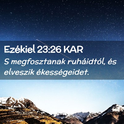 Picture 02 - Ezékiel 23:26 KAR - S megfosztanak ruháidtól, és elveszik - Bible Verse Picture