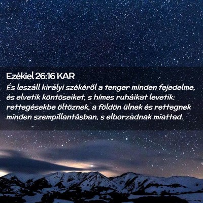 Picture 02 - Ezékiel 26:16 KAR - És leszáll királyi székérõl a tenger minden - Bible Verse Picture