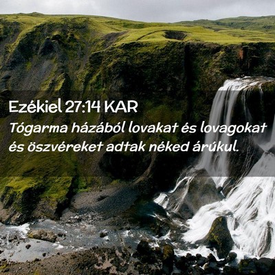 Picture 02 - Ezékiel 27:14 KAR - Tógarma házából lovakat és lovagokat és - Bible Verse Picture