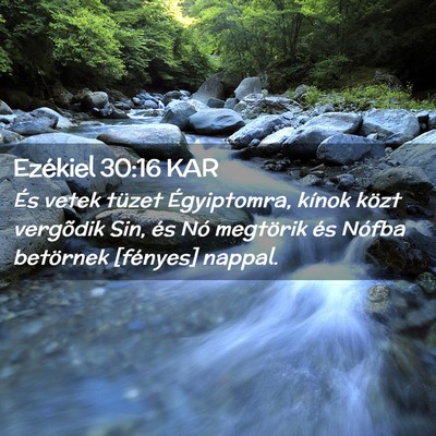 Picture 02 - Ezékiel 30:16 KAR - És vetek tüzet Égyiptomra, kínok közt - Bible Verse Picture