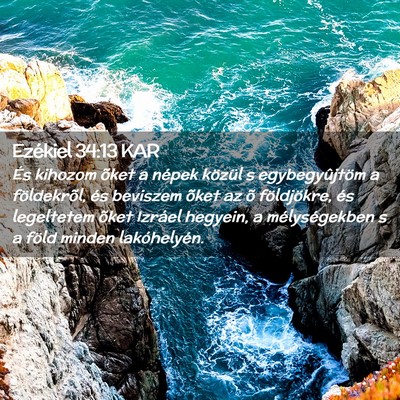 Picture 02 - Ezékiel 34:13 KAR - És kihozom õket a népek közül s - Bible Verse Picture