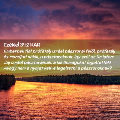 Picture 02 - Ezékiel 34:2 KAR - Embernek fia! prófétálj Izráel pásztorai - Bible Verse Picture