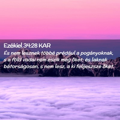 Picture 02 - Ezékiel 34:28 KAR - És nem lesznek többé prédául a pogányoknak, - Bible Verse Picture