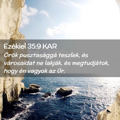 Picture 02 - Ezékiel 35:9 KAR - Örök pusztasággá teszlek, és városaidat ne - Bible Verse Picture